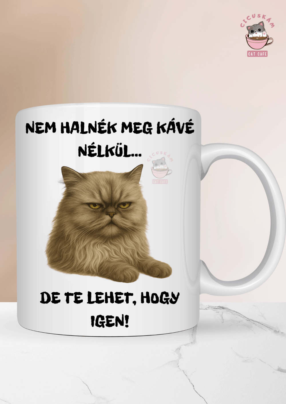Nem halnék meg kávé nélkül… de te lehet, hogy igen! – humoros cicás bögre a Cicuskám Cat Caféból